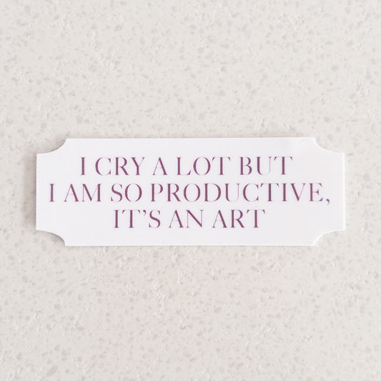 I Cry A Lot - 2.5" x 1" vinyl sticker